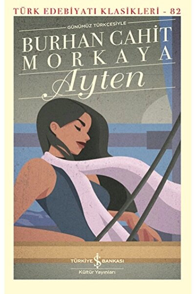 TÜRKİYE İŞ BANKASI KÜLTÜR YAYINLARI Ayten