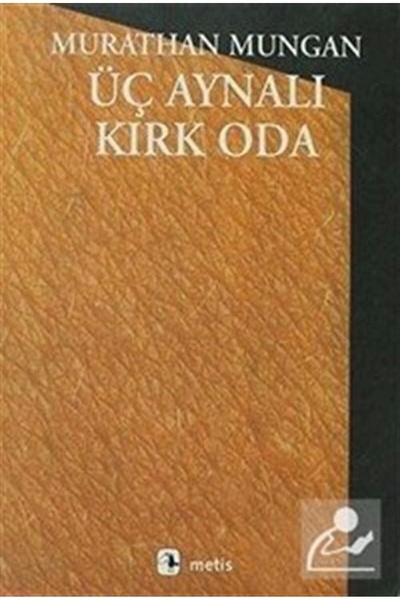 Metis Yayınları Üç Aynalı Kırk Oda