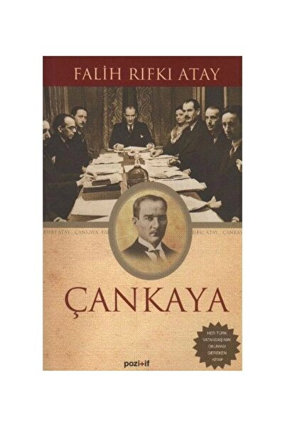 Pozitif Yayınları Çankaya Ciltsiz / / Falih Rıfkı Atay