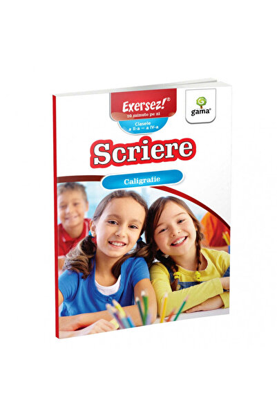 Gama Scriere frumoasă - Exersare 2016
