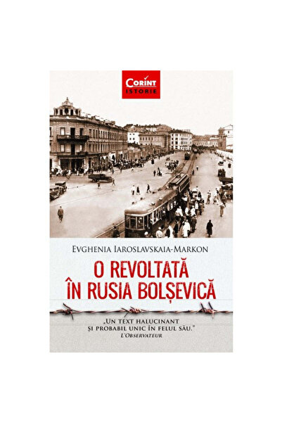 Corint Un rebel în Rusia bolșevică - Evgenia Yaroslavskaya-Markon