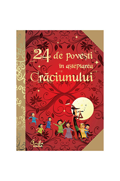 Curtea Veche 24 de povestiri în așteptarea Crăciunului - Editura Curtea Veche