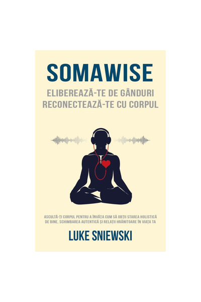 HERALD Somawise: Free yourself from thoughts, reconnect with your body, Luke ...