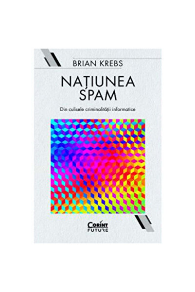 Corint Spam Nation: în culisele crimei cibernetice, Brian Krebs