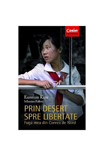 Corint Prin deșert spre libertate - Eunsun KimSebastien Falletti