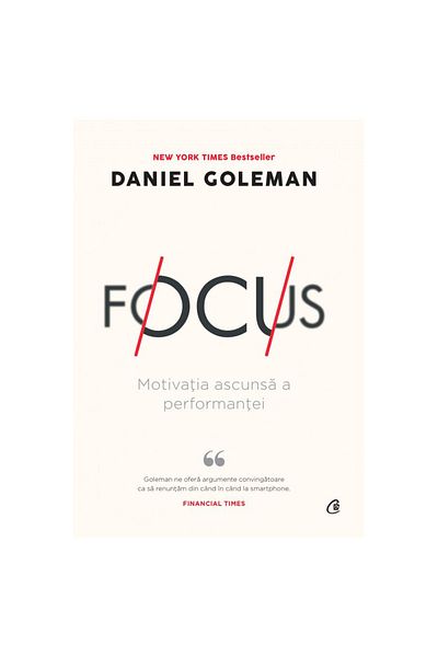 Curtea Veche Focus. 2nd Ed, Daniel Goleman
