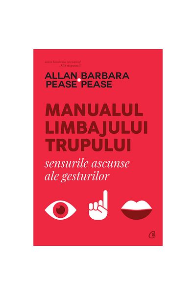 Curtea Veche The Body Language Handbook. The Hidden Meanings of Gestures, Allan Pease, Barbara Pease