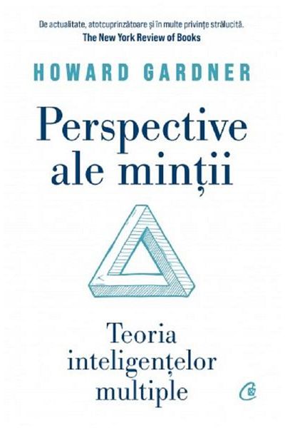 Curtea Veche Perspectives on the Mind. Theory of Multiple Intelligences, Howard Gardner