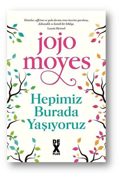 Dex Yayınevi Hepimiz Burada Yaşıyoruz