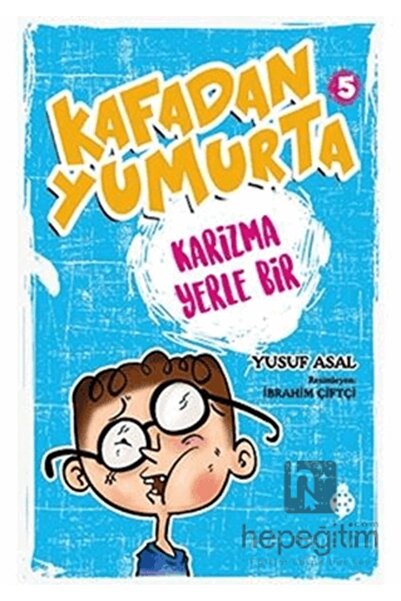 Uğurböceği Yayınları Kafadan Yumurta 5: Karizma Yerle Bir