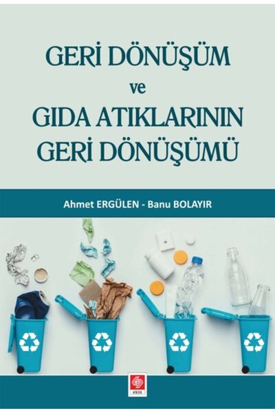 Ekin Basım Yayın Geri Dönüşüm ve Gıda Atıklarının Geri Dönüşümü