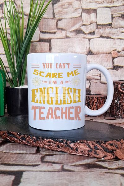 giftkonsept You Can'T Scare Me I'M English Teacher English Teacher Gift Printed Mug