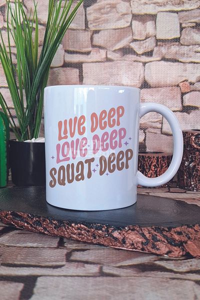 giftkonsept Live Deep Love Deep Squat Deep Written Gym Sports Squat Gift Printed Tea Coffee Presentation Mug Cup