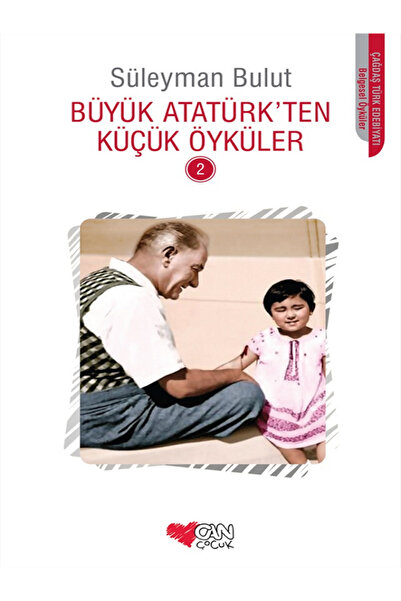 Evrensel İletişim Yayınları Büyük Atatürk'ten Küçük Öyküler 2.Kitap + Demiryolu Çocukları 100 Temel Eser / 2 KİTAP SET