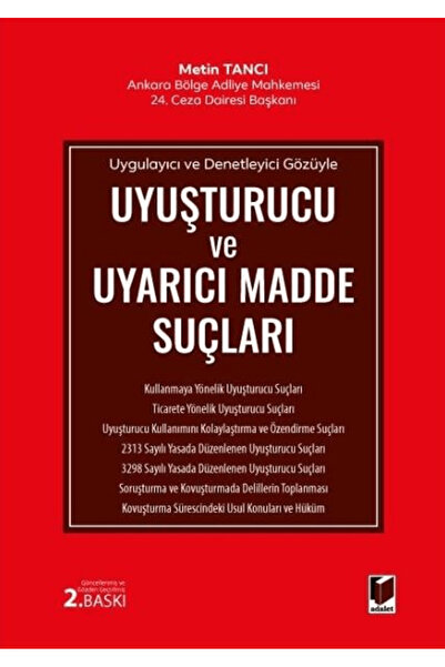Adalet Yayınevi Uyuşturucu ve Uyarıcı Madde Suçları / Metin Tancı / Adalet Ya...