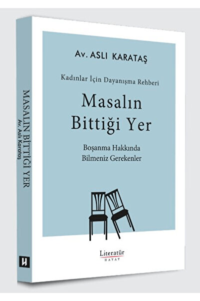 Literatür Hayat Masalın Bittiği Yer / Aslı Karataş / Literatür Hayat / 978975...
