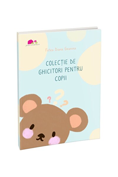 JUCARII VORBARETE Colectie de ghicitori pentru copii