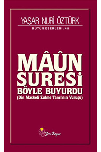 Yeni Boyut Yayınları Maun Suresi Böyle Buyurdu & Din Maskeli Zulme Tanrı'nın Vuruşu
