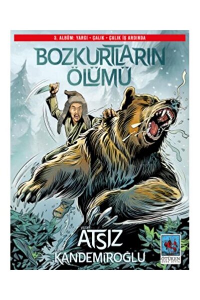 Ötüken Neşriyat Bozkurtların Ölümü 3. Albüm Yargı Çalık Çalık İş Ardında