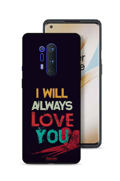 Tolwak غطاء حماية لهاتف OnePlus 8 Pro - سأحبك دائمًا