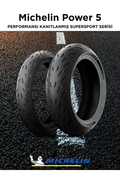 Michelin 120/70-17 ve 180/55-17 Power 5 Takım Lastikleri 2025 ÜRETİM