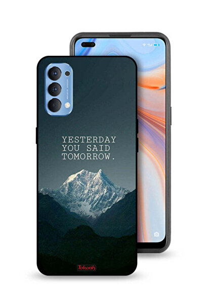 Tolwak غطاء حماية لهاتف Oppo Reno4 4G مكتوب عليه "بالأمس قلت غدًا"