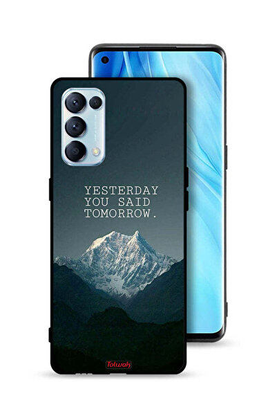 Tolwak غطاء حماية لهاتف Oppo Reno5 Pro 5G مكتوب عليه "بالأمس قلت غدًا"