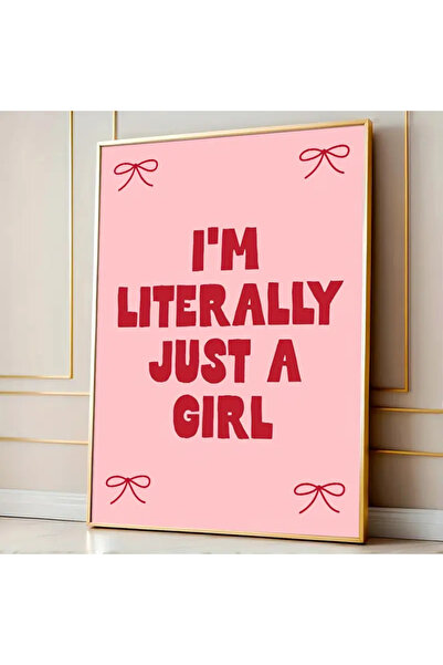 512 STORE Estetik Pink Modern Dekor Duvar Çerçevesiz Tablo Poster / Just a Girl