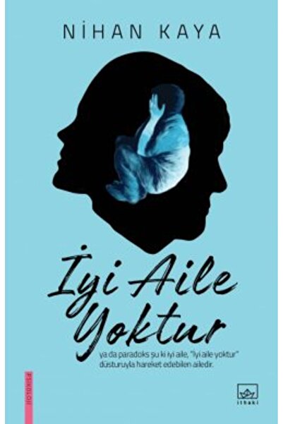 İthaki Yayınları İyi Aile Yoktur + Yapışkanlı Not Kağıdı