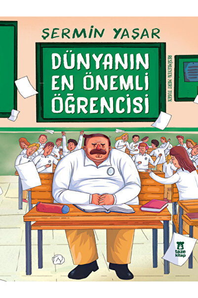 Taze Kitap Dünyanın En Önemli Öğrencisi / Resimleyen : Mert Tugem