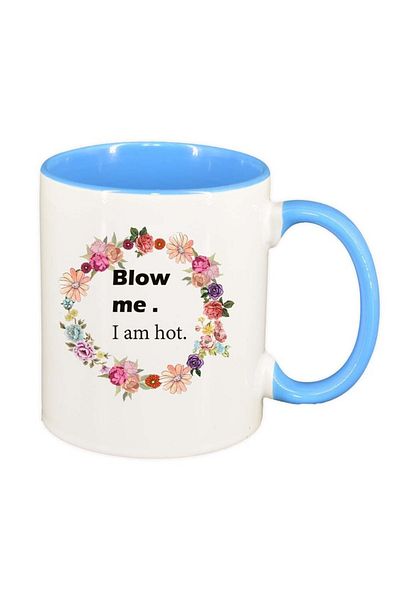 INOVATIX Cana alba personalizata, Flori, Blow me, I`m hot.., interior albastru, D1046, INOVATIX®. 330ml
