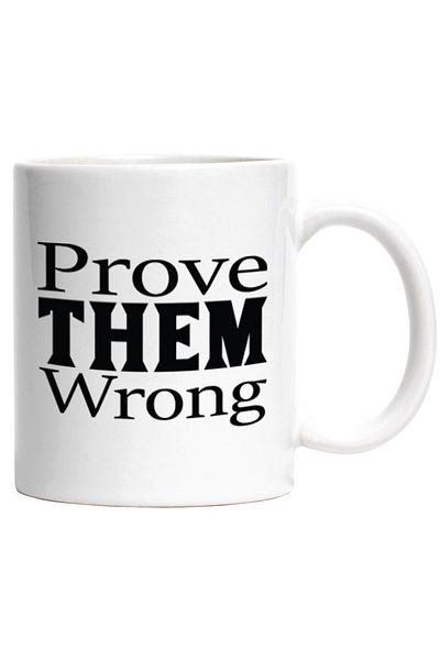 INOVATIX Personalized white mug, message in English urging you to show them otherwise, INOVATIX®. 330ml