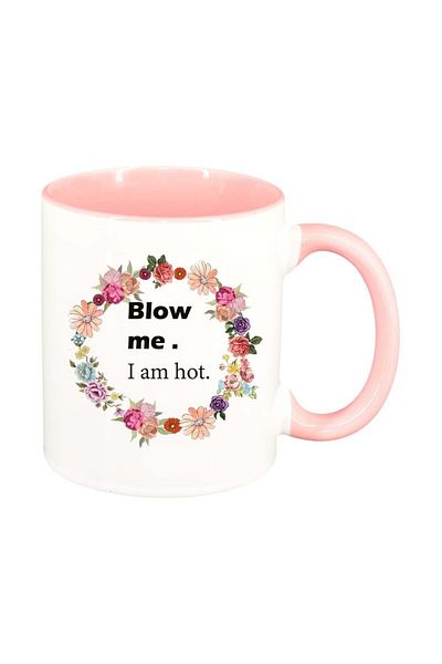 INOVATIX Cana alba personalizata, Flori, Blow me, I`m hot.., interior roz, D1046, INOVATIX®. 330ml