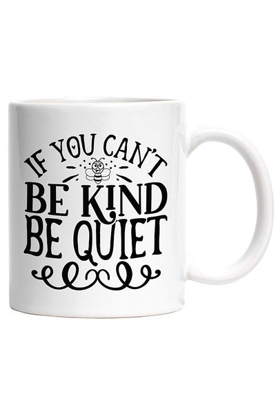 INOVATIX Personalized white mug, If you can't be good, be quiet - peace, INOVATIX®. 330ml