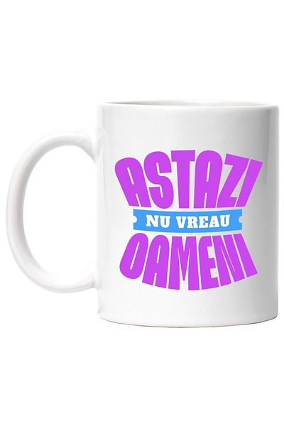 INOVATIX Personalized white mug, In Romanian Message Today I DON'T WANT PEOPLE, INOVATIX®. 330ml