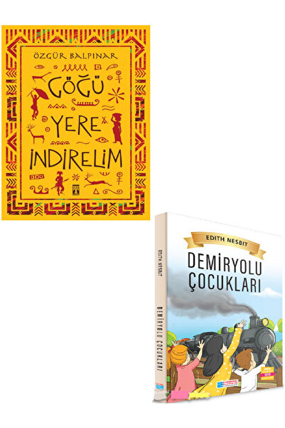 Evrensel İletişim Yayınları Göğü Yere İndirelim + Evrensel Demiryolu Çocukları / 2 KİTAP SET