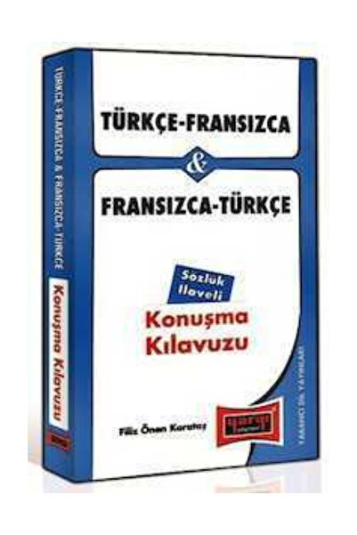 Yargı Yayınları Türkçe - Fransızca ve Fransızca - Türkçe Konuşma Kılavuzu Söz...