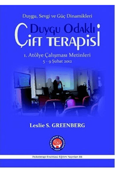 Psikoterapi Enstitüsü Duygu Odaklı Çift Terapisi 1. Atölye Çalışma Metinleri