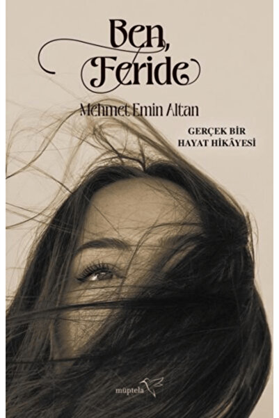 Müptela Yayınları Ben, Feride