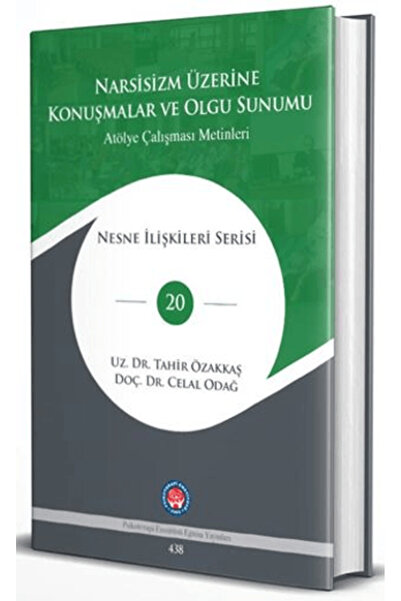 Psikoterapi Enstitüsü Narsisizm Üzerine Konuşmalar ve Olgu Sunumu (Ciltli)