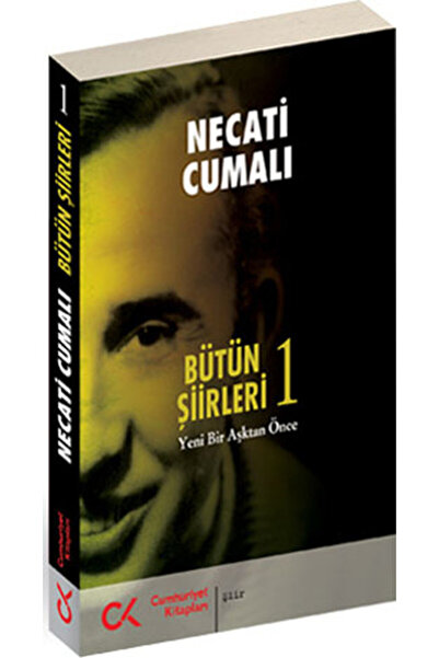 Cumhuriyet Kitapları Bütün Şiirleri 1
