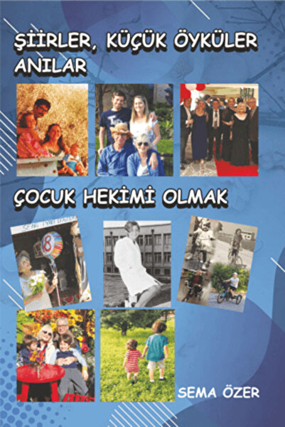 Detay Yayıncılık Şiirler, Küçük Öyküler, Anılar, Çocuk Hekimi Olmak