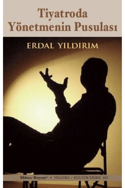 Mitos Boyut Yayınları Theater Yönetmenin Pusulası