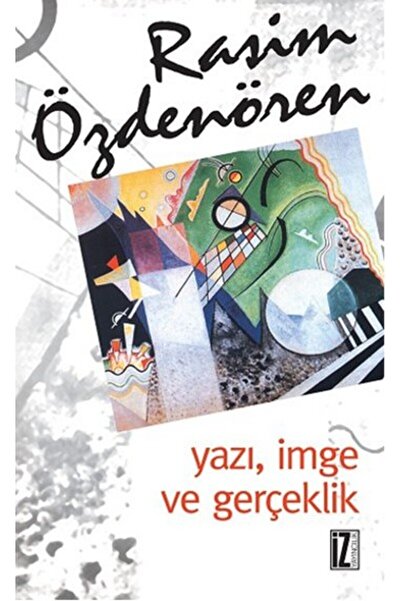 İz Yayıncılık Yazı İmge ve Gerçeklik