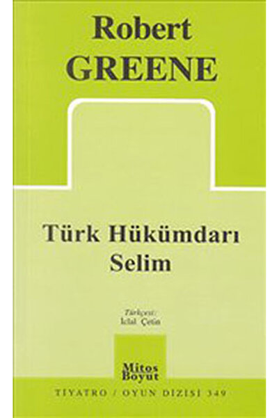 Mitos Boyut Yayınları Türk Hükümdarı Selim