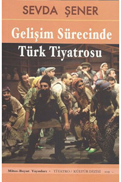 Mitos Boyut Yayınları Gelişim Sürecinde Türk Tiyatrosu