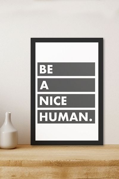 Zevahir Mobilya Dekorasyon 1 Piece Be a Nice Human Written Wooden Black Frame Look Mdf Table