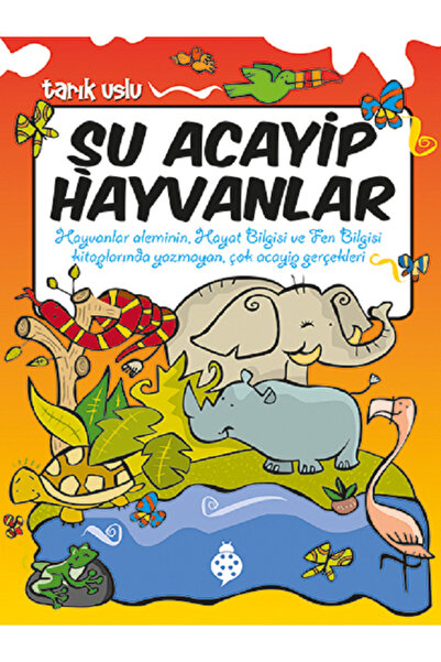 Tudem Yayınları Şu Acayip Hayvanlar / Tarık
