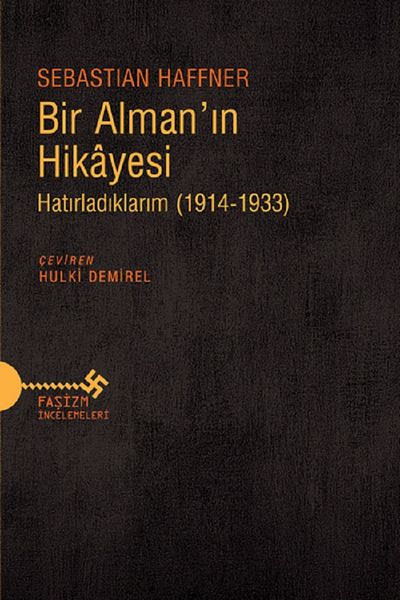 Bloomsbury The Story of a German: What I Remembered (1914-1933) - Sebastian Haffner