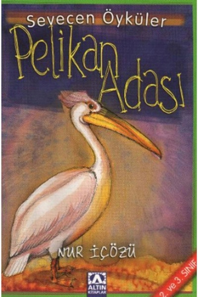 Generic Brand Pelikan Adası - Sevecen Öyküler: Nur İçözü